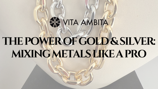 The Power of Gold & Silver: Mixing Metals Like a Pro